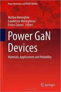 Power GaN Devices: Materials, Applications and Reliability (repost)