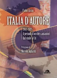Fabio Alcini - Italia d'autore 1965-1985