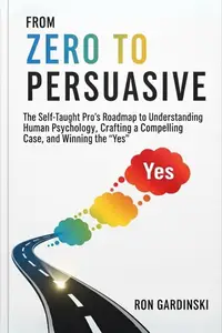 From Zero to Persuasive