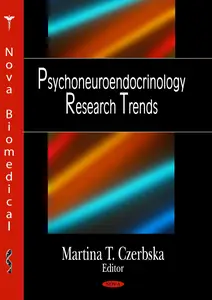 Psychoneuroendocrinology Research Trends