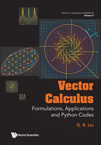 Vector Calculus: Formulations, Applications And Python Codes