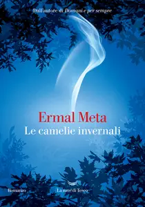 Le camelie invernali - Ermal Meta