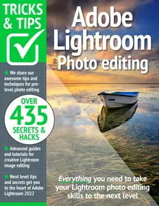 Adobe Lightroom Photo Editing Tricks and Tips - August 2024