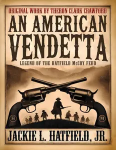 An American Vendetta: Legend of The Hatfield McCoy Feud