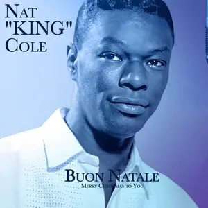 Nat King Cole - Buon Natale, Merry Christmas to You (2025) [Official Digital Download]