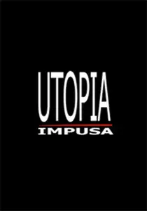 Utopia Impusa (2010)