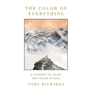 The Color of Everything: A Journey to Quiet the Chaos Within [Audiobook]