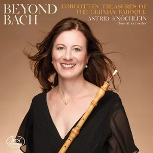 Astrid Knöchlein - Beyond Bach - Forgotten Treasures of the German Baroque (2025) [Official Digital Download 24/96]