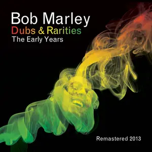 Bob Marley & The Wailers - Dubs and Rarities - The Early Years (2014)