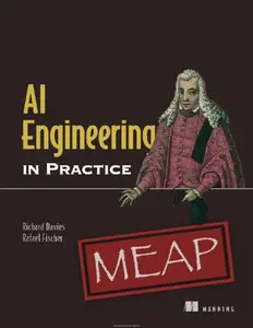 AI Engineering in Practice (MEAP 03)