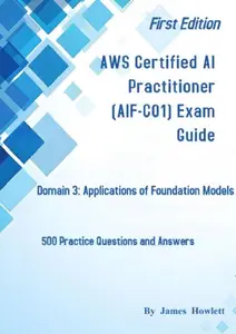 AWS Certified AI Practitioner (AIF-C01) Exam Guide: Domain 3