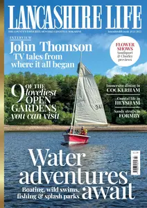 Lancashire Life - July 2025