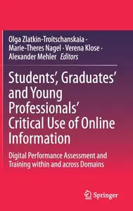 Students’, Graduates’ and Young Professionals’ Critical Use of Online Information