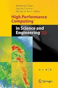 High Performance Computing in Science and Engineering '22: Transactions of the High Performance Computing Center, Stuttg