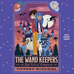 A Sky Full of Dragons: The Wand Keepers