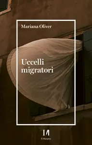 Uccelli migratori - Mariana Oliver