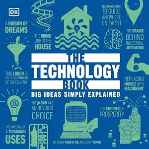 The Technology Book: Big Ideas Simply Explained [Audiobook]