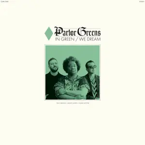 Parlor Greens - In Green We Dream (2024) [Official Digital Download]