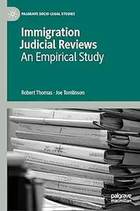 Immigration Judicial Reviews: An Empirical Study