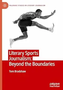 Literary Sports Journalism: Beyond the Boundaries