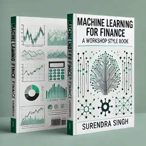 Machine Learning For Finance: A Workshop Approach