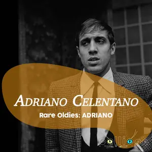 Adriano Celentano - Rare Oldies: Adriano (Remastered) (2026)