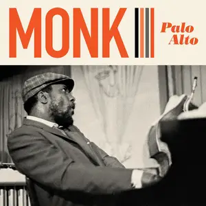 Thelonious Monk - Palo Alto (2020)