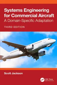 Systems Engineering for Commercial Aircraft: A Domain-Specific Adaptation, 3rd Edition