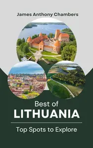 Best of Lithuania: Top Spots to Explore