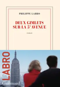 Deux gimlets sur la 5e Avenue - Philippe Labro