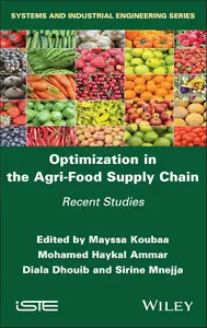Optimization in the Agri-Food Supply Chain: Recent Studies (ISTE Invoiced)