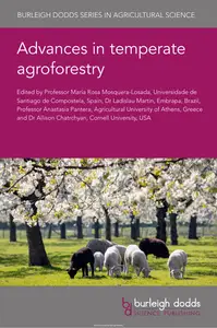 Advances in temperate agroforestry