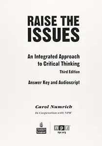 Raise the Issues: An Integrated Approach to Critical Thinking Answer Key and Audioscript