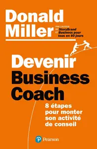 Devenir business coach - Donald Miller