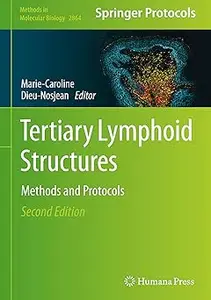 Tertiary Lymphoid Structures: Methods and Protocols