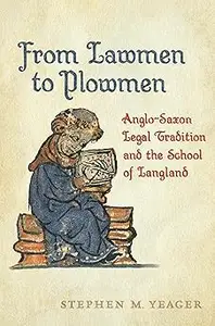 From Lawmen to Plowmen: Anglo-Saxon Legal Tradition and the School of Langland