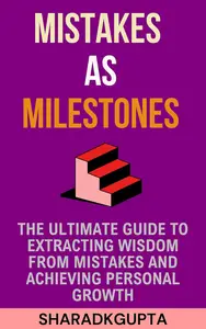 Mistakes as Milestones