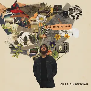 Curtis Nowosad - I Am Doing My Best (2025) [Official Digital Download]