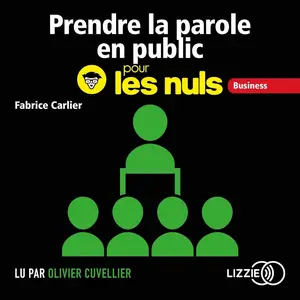 Fabrice Carlier, "Prendre la parole en public pour les Nuls"