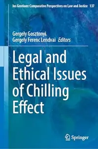 Legal and Ethical Issues of Chilling Effect