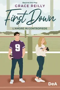 Grace Reilly - L'amore in contropiede. First down