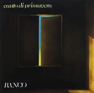 Banco Del Mutuo Soccorso - Canto Di Primavera (1979)