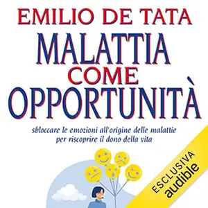 «Malattia come opportunità» by Emilio De Tata