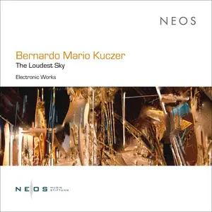 Bernardo Mario Kuczer - The Loudest Sky (2025) [Official Digital Download 24/48]