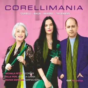 Michala Petri, Hille Perl & Mahan Esfahani - Corellimania (2023) [Official Digital Download 24/192]