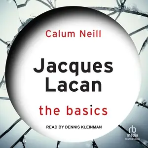 Jacques Lacan: The Basics [Audiobook]