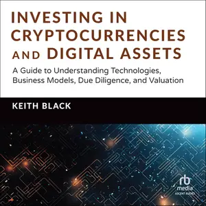 Investing in Cryptocurrencies and Digital Assets [Audiobook]