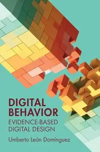 Digital Behavior: Evidence-Based Digital Design