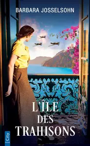 L'île des trahisons - Barbara Josselsohn