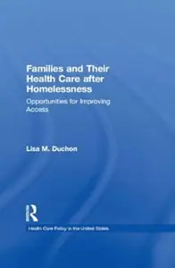 Families and Their Health Care after Homelessness: Opportunities for Improving Access